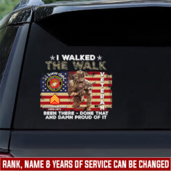 US Marine Corps, I Walked The Walk - Car Sticker 8x12in